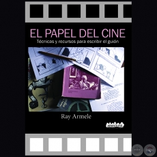 EL PAPEL DEL CINE - Autor: RAY ARMELE - Ao 2016